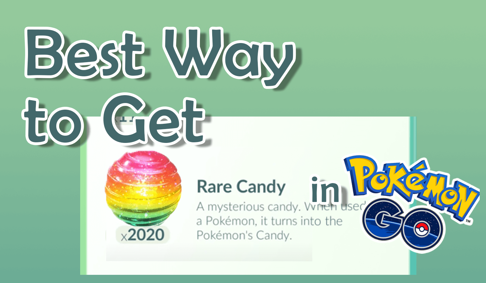 best way to pokemon go rare candy