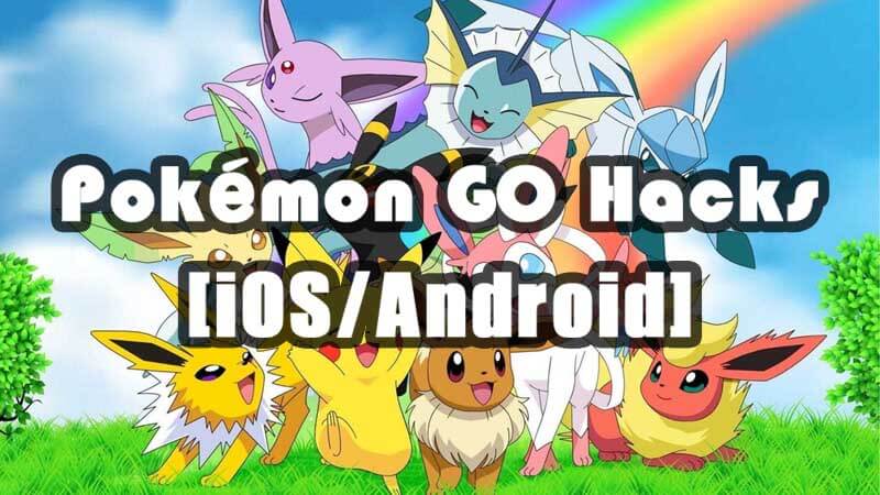 pokemon go hacks